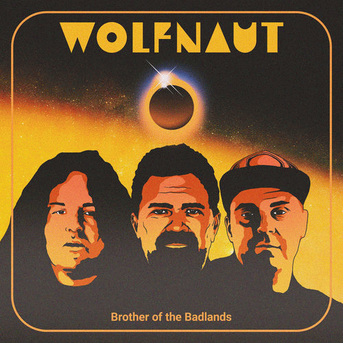 Wolfnaut : Brother of the Badlands